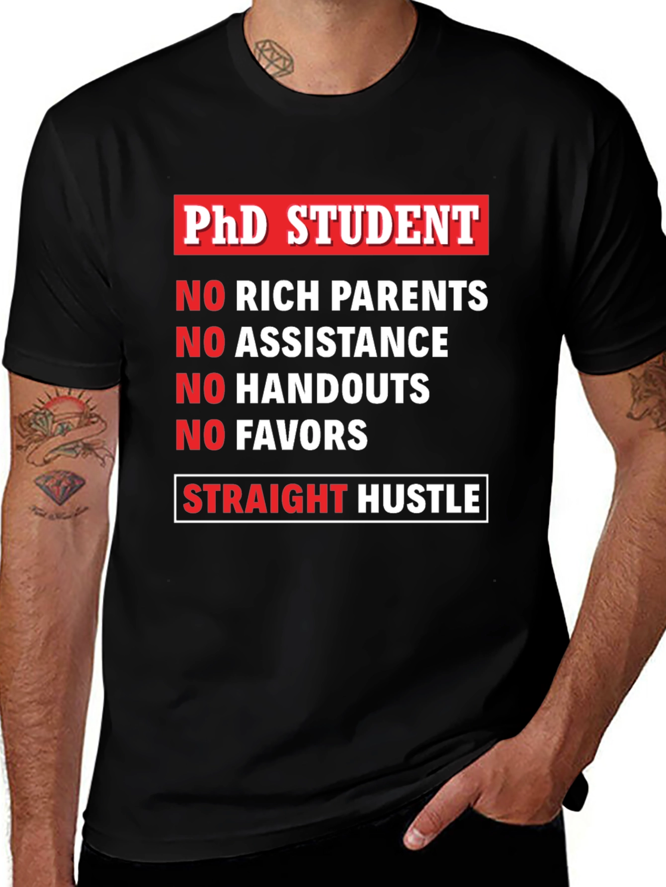 PhD Student Straight Hustle Black Graphic Tee