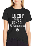 Lucky School Psychologist T-Shirt