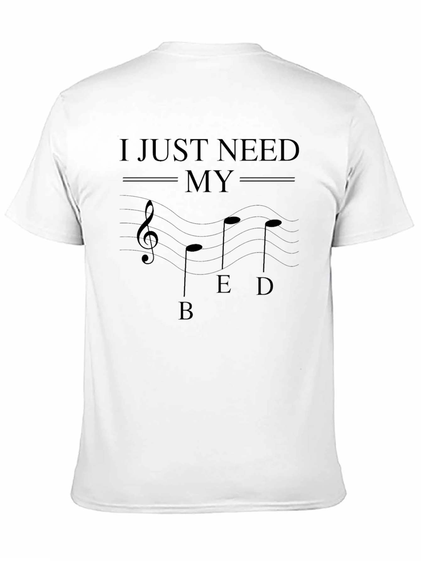 Musical Bed T-Shirt - I Just Need My Bed