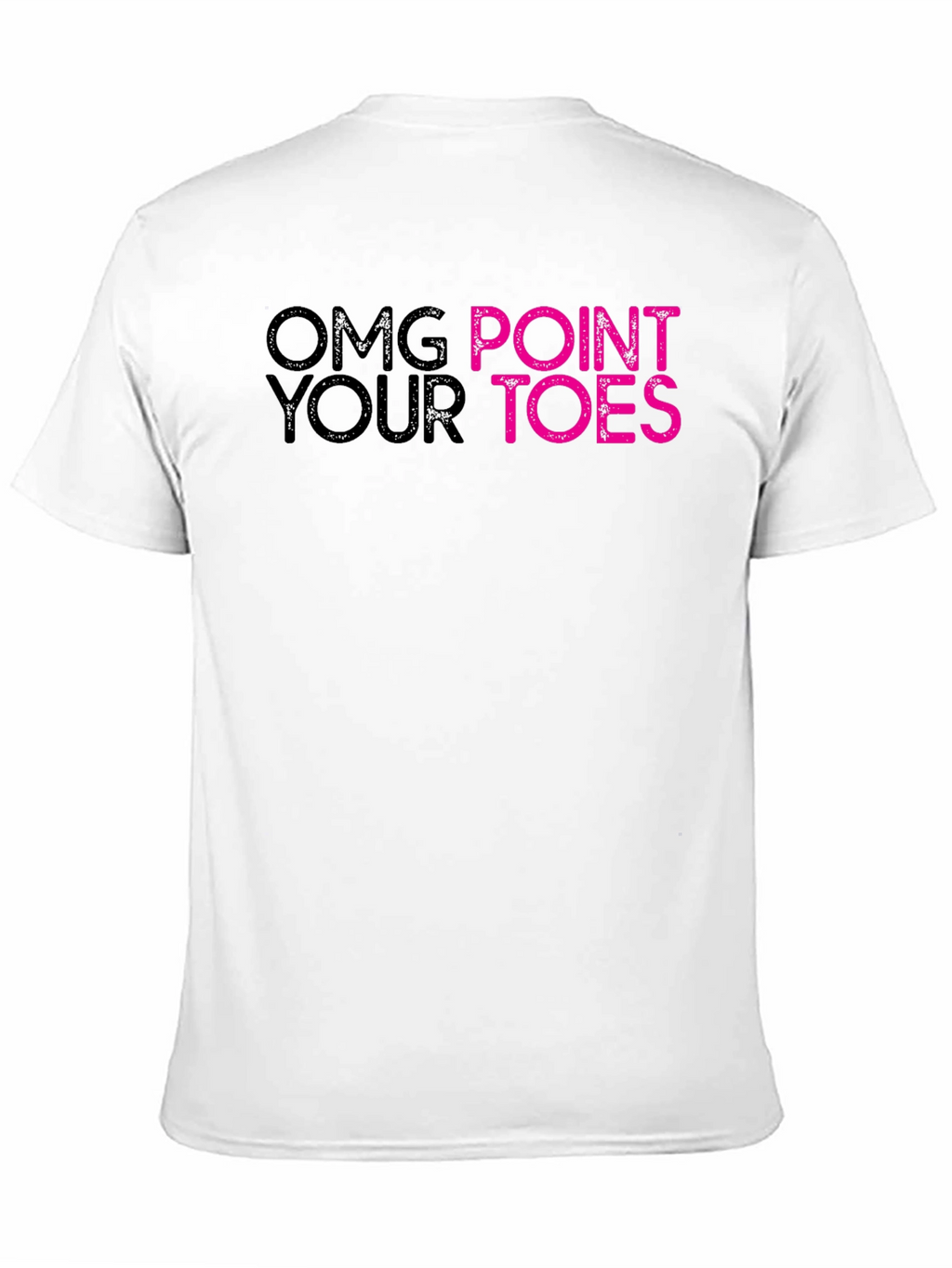 OMG Point Your Toes Graphic Tee