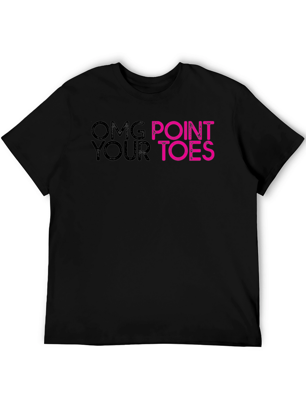 OMG Point Your Toes Graphic Tee
