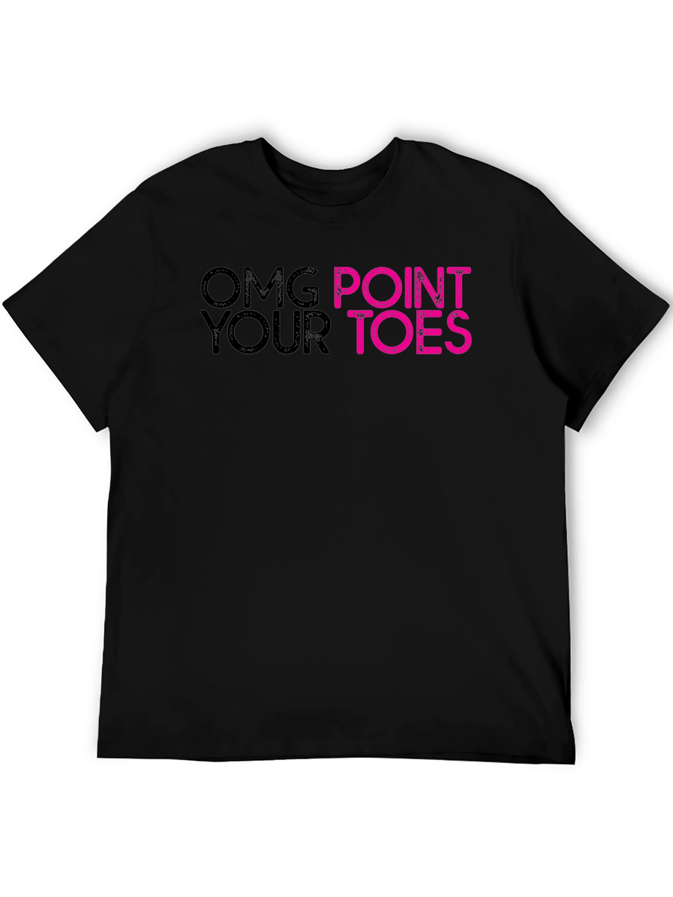 OMG Point Your Toes Graphic Tee