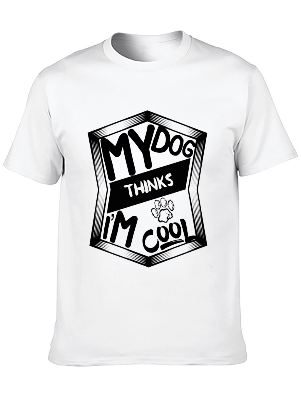 My Dog Thinks Im Cool Black T-Shirt