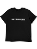 Too Much Bacon T-Shirt - Funny Novelty Tee