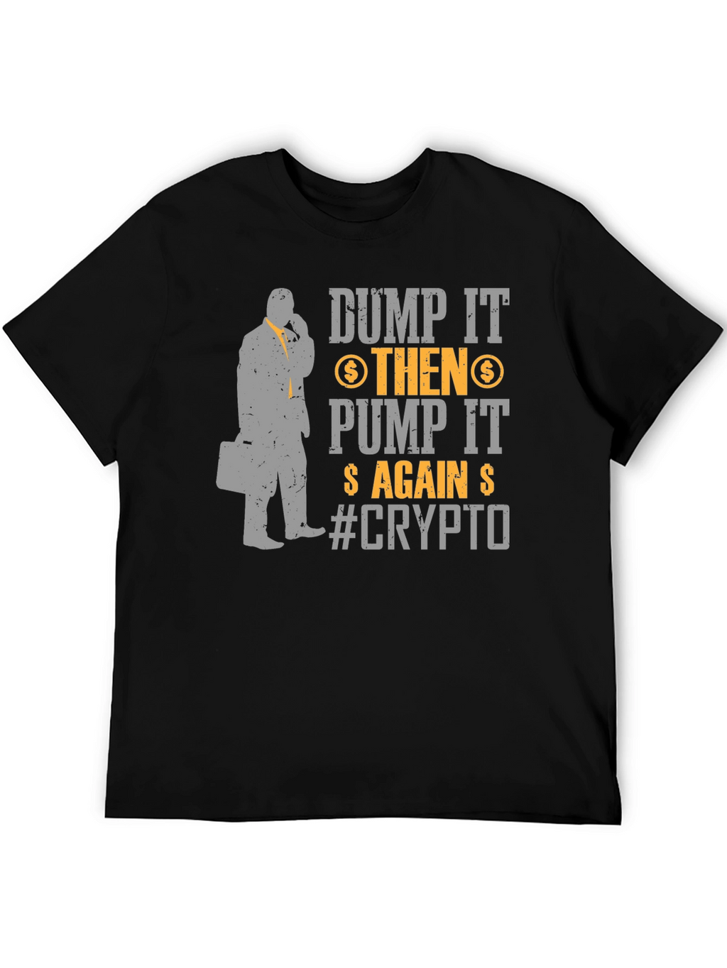 Dump It Pump It Crypto T-Shirt
