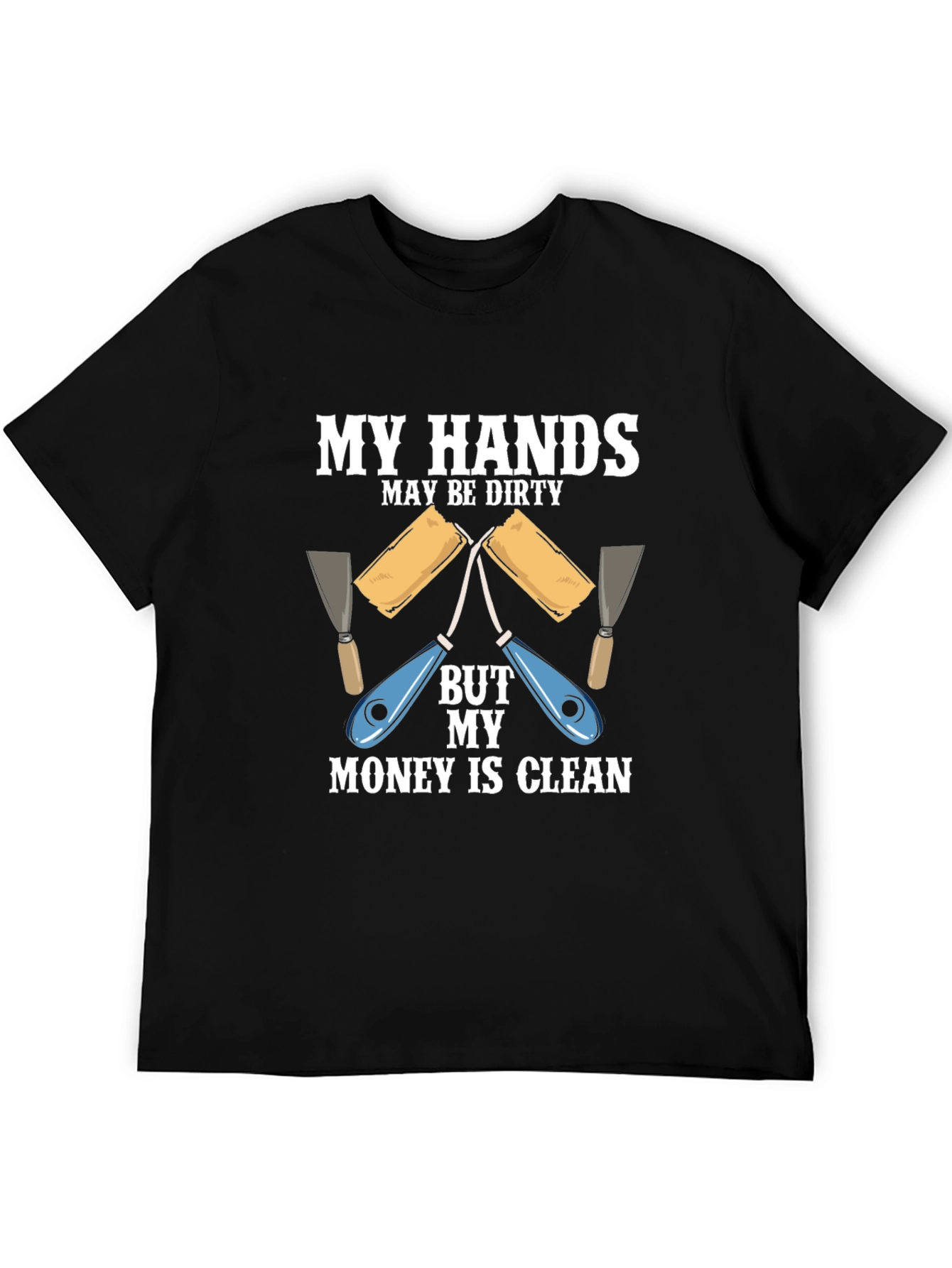 Dirty Hands Clean Money T-Shirt