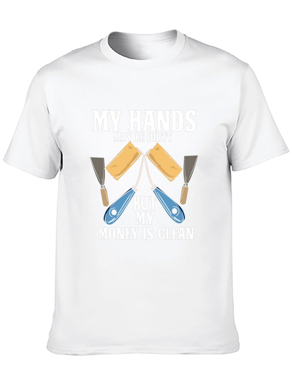 Dirty Hands Clean Money T-Shirt