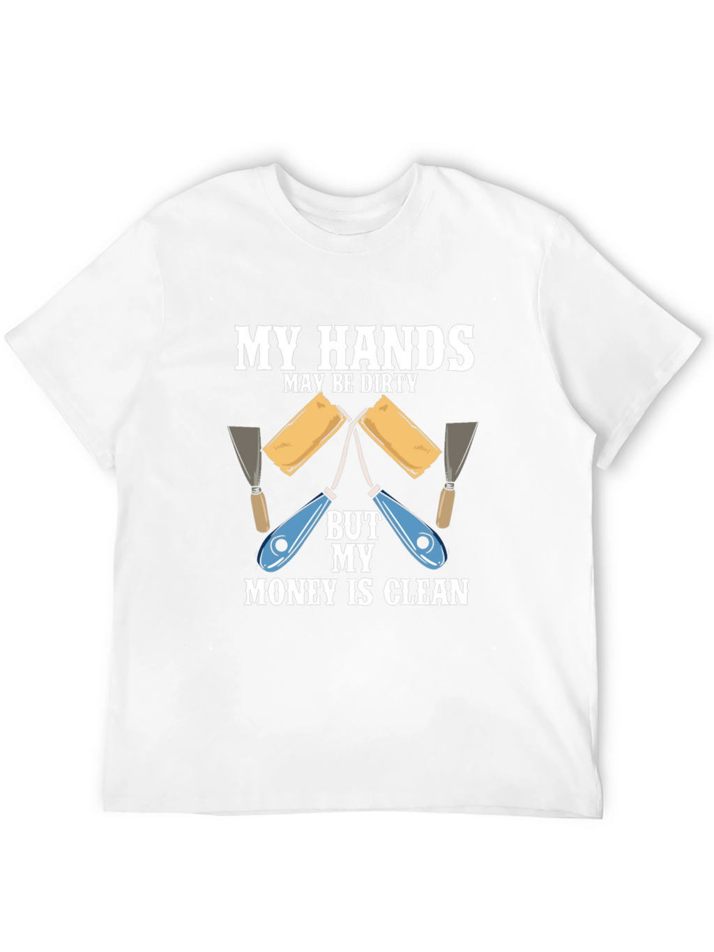 Dirty Hands Clean Money T-Shirt
