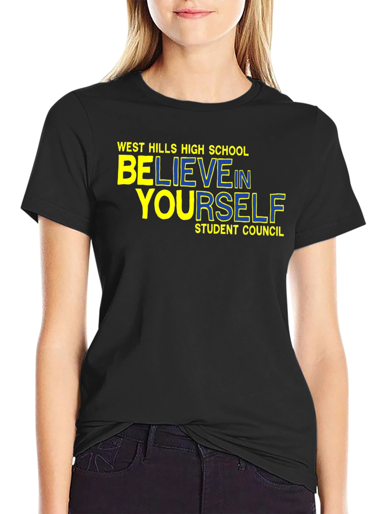 Believe In Yourself T-Shirt - West Hills High School