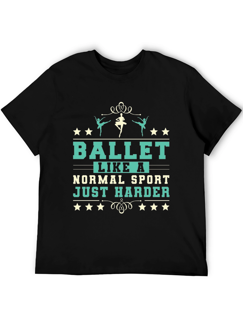 Ballet Like A Normal Sport T-Shirt