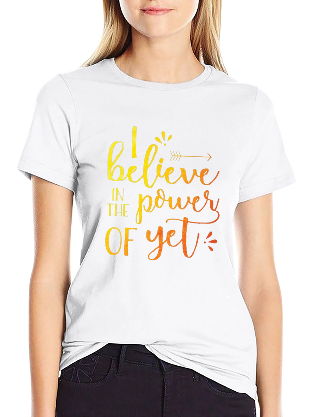 Believe in the Power of Yet T-Shirt