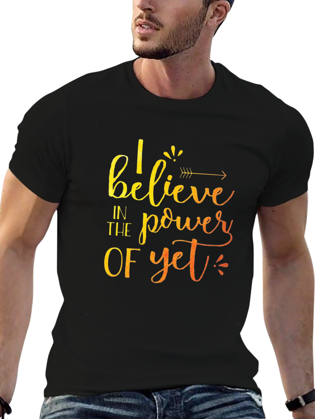 Believe in the Power of Yet T-Shirt