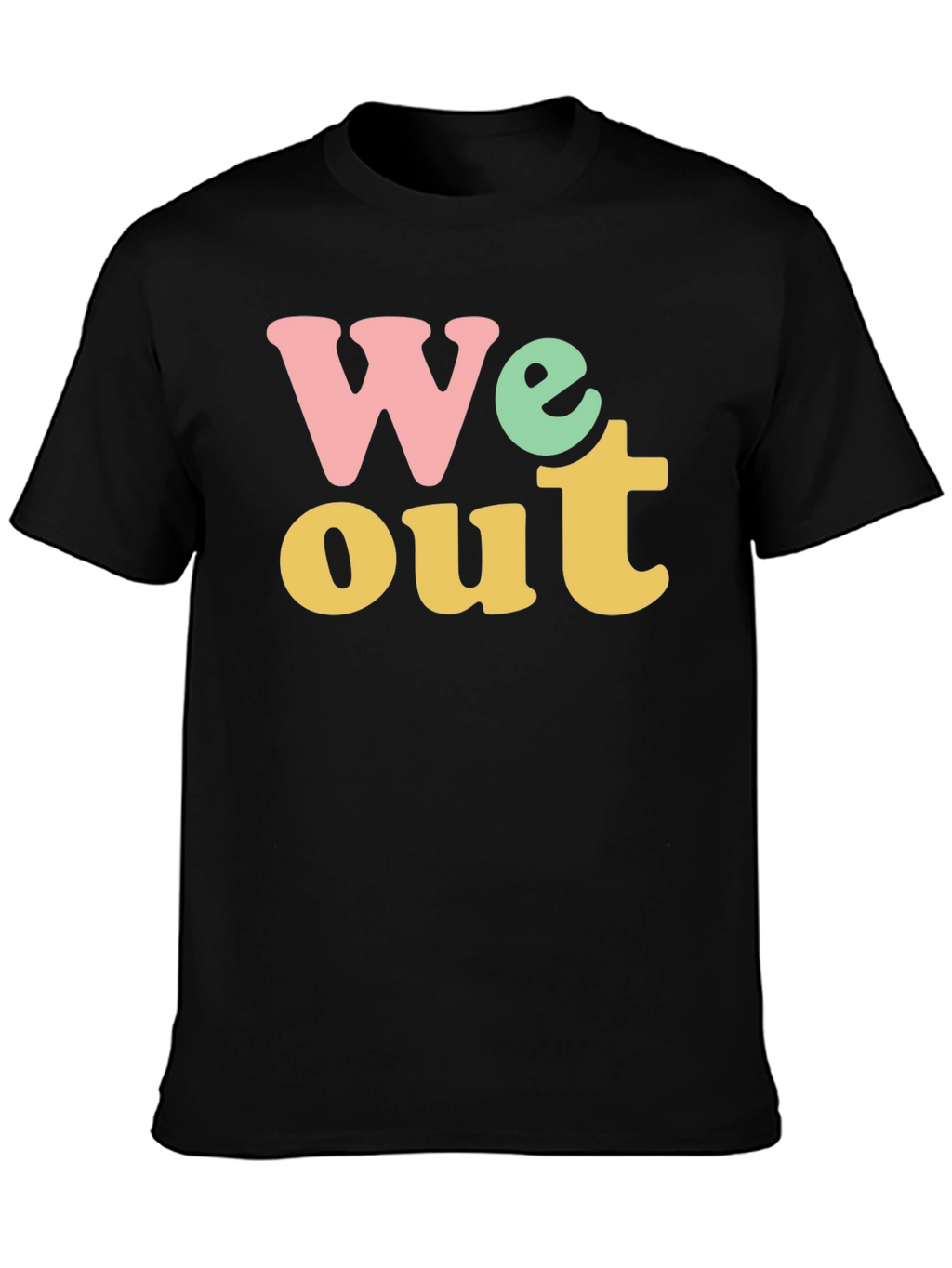 We Out Graphic Tee - Trendy & Comfortable