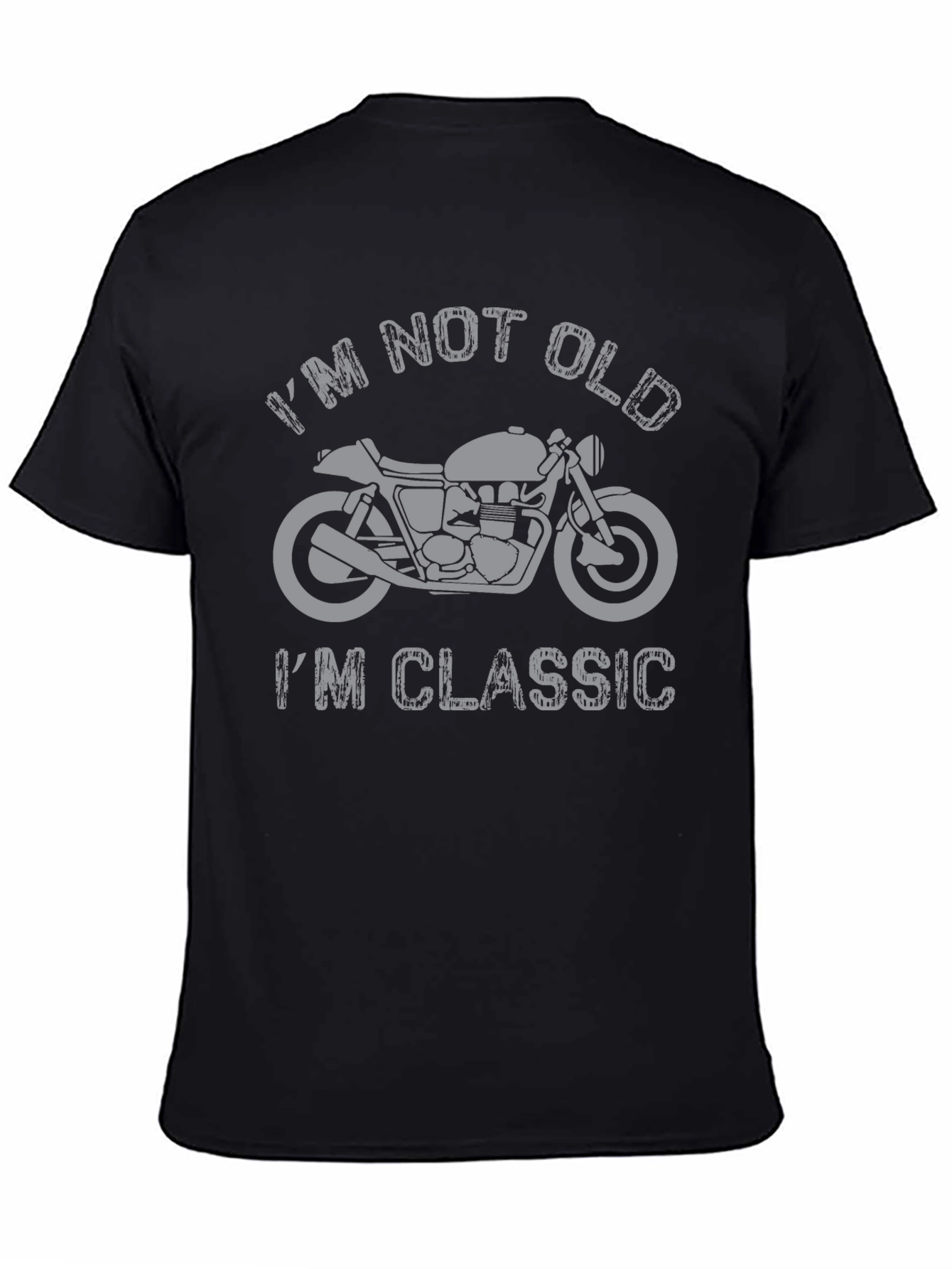 Classic Motorcycle T-Shirt - Im Not Old Im Classic