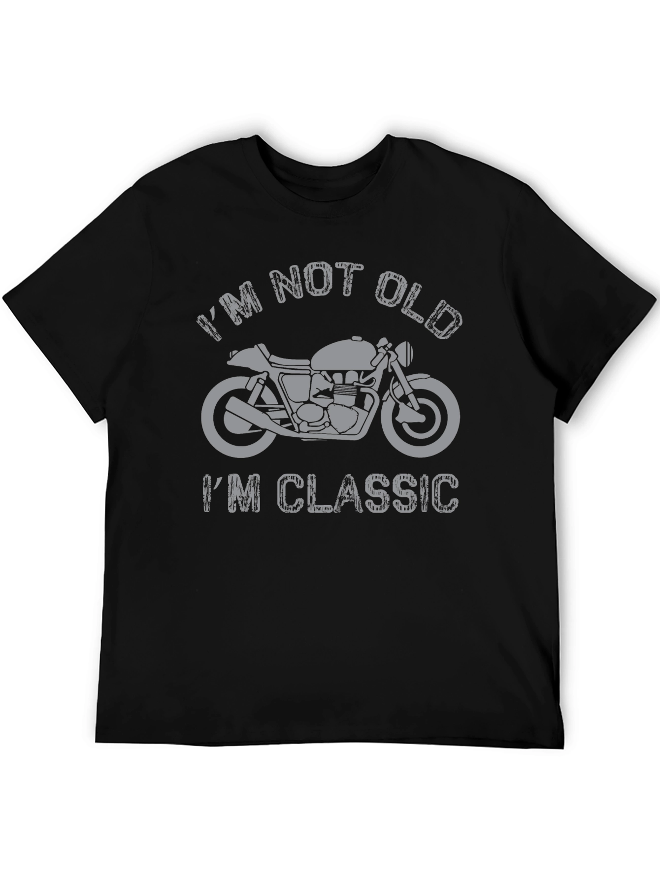 Classic Motorcycle T-Shirt - Im Not Old Im Classic