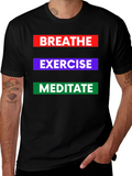 Breathe Exercise Meditate Graphic Tee - Black