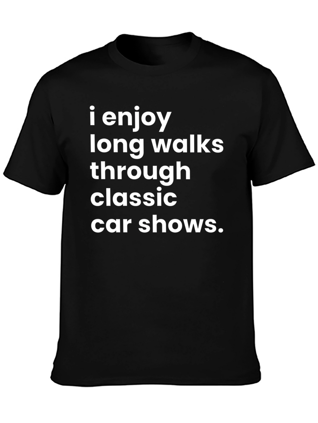 Classic Car Show T-Shirt - Humorous Design