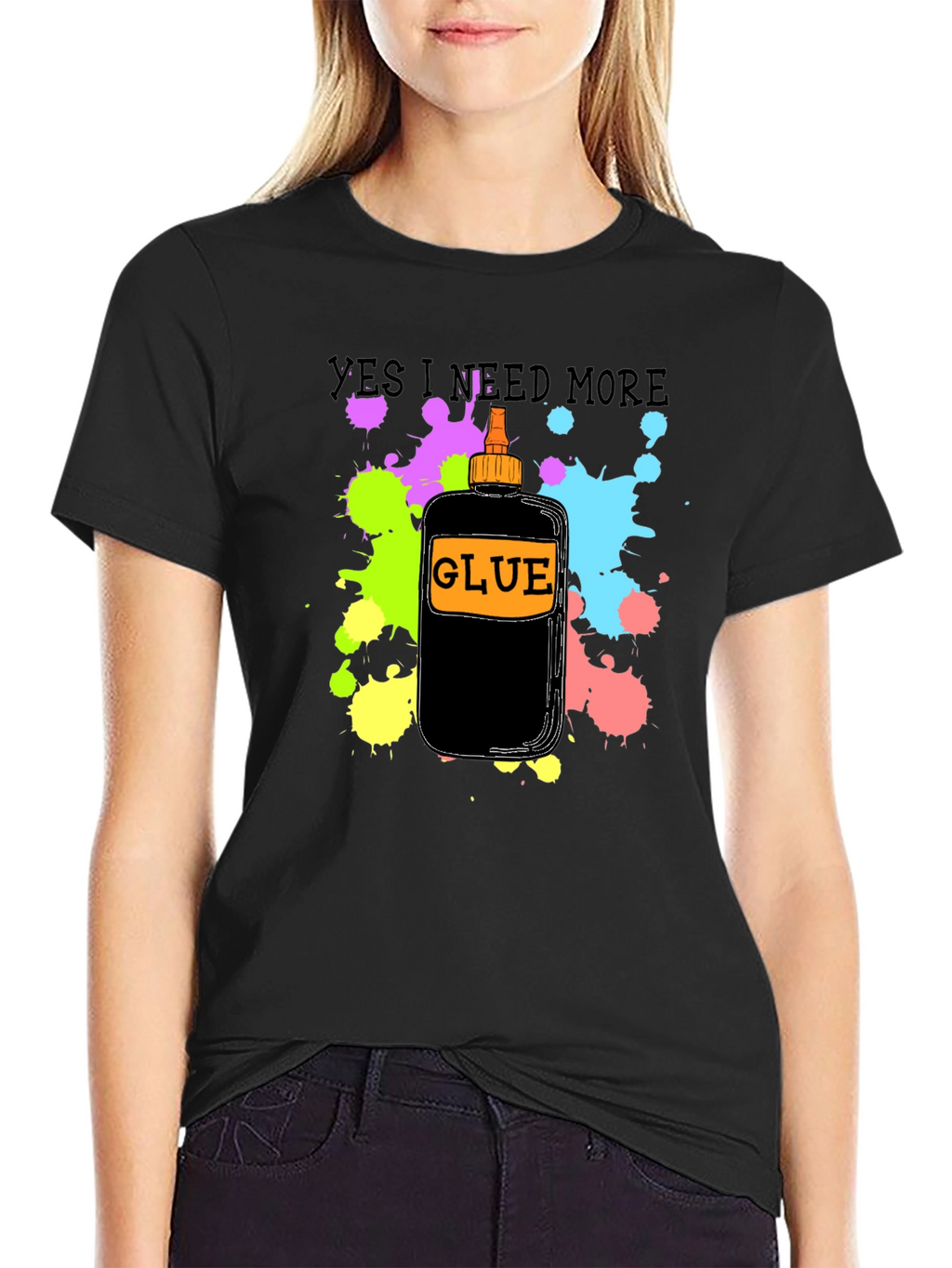 Yes I Need More Glue T-Shirt - Black