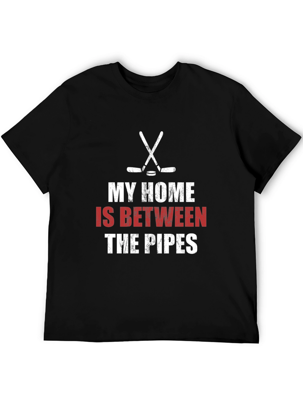 Hockey Goalie T-Shirt: My Home is Between the Pipes