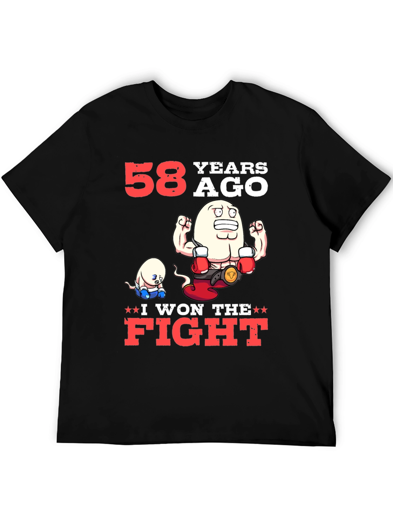 Funny 58 Years Ago I Won The Fight T-Shirt