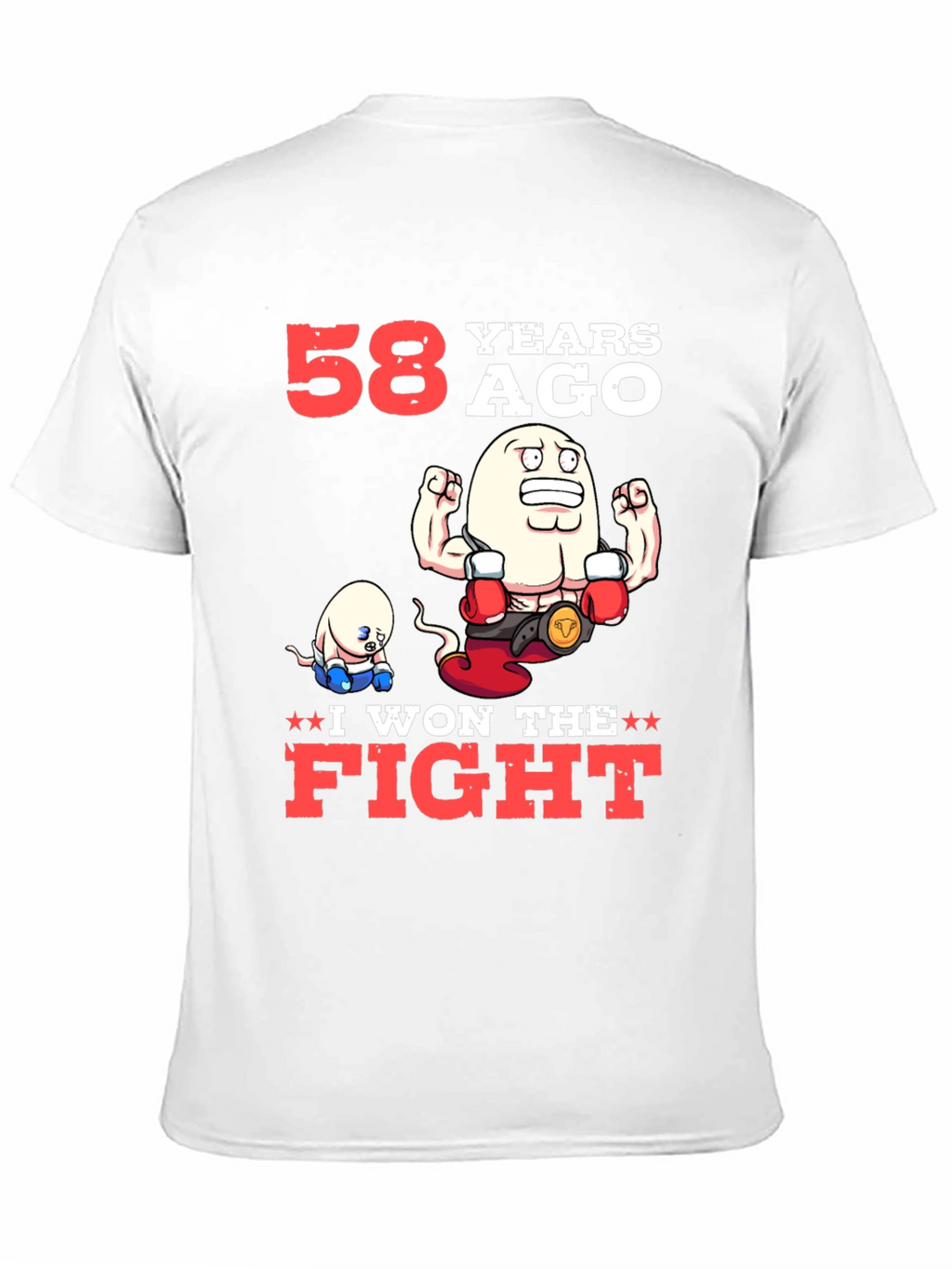 Funny 58 Years Ago I Won The Fight T-Shirt