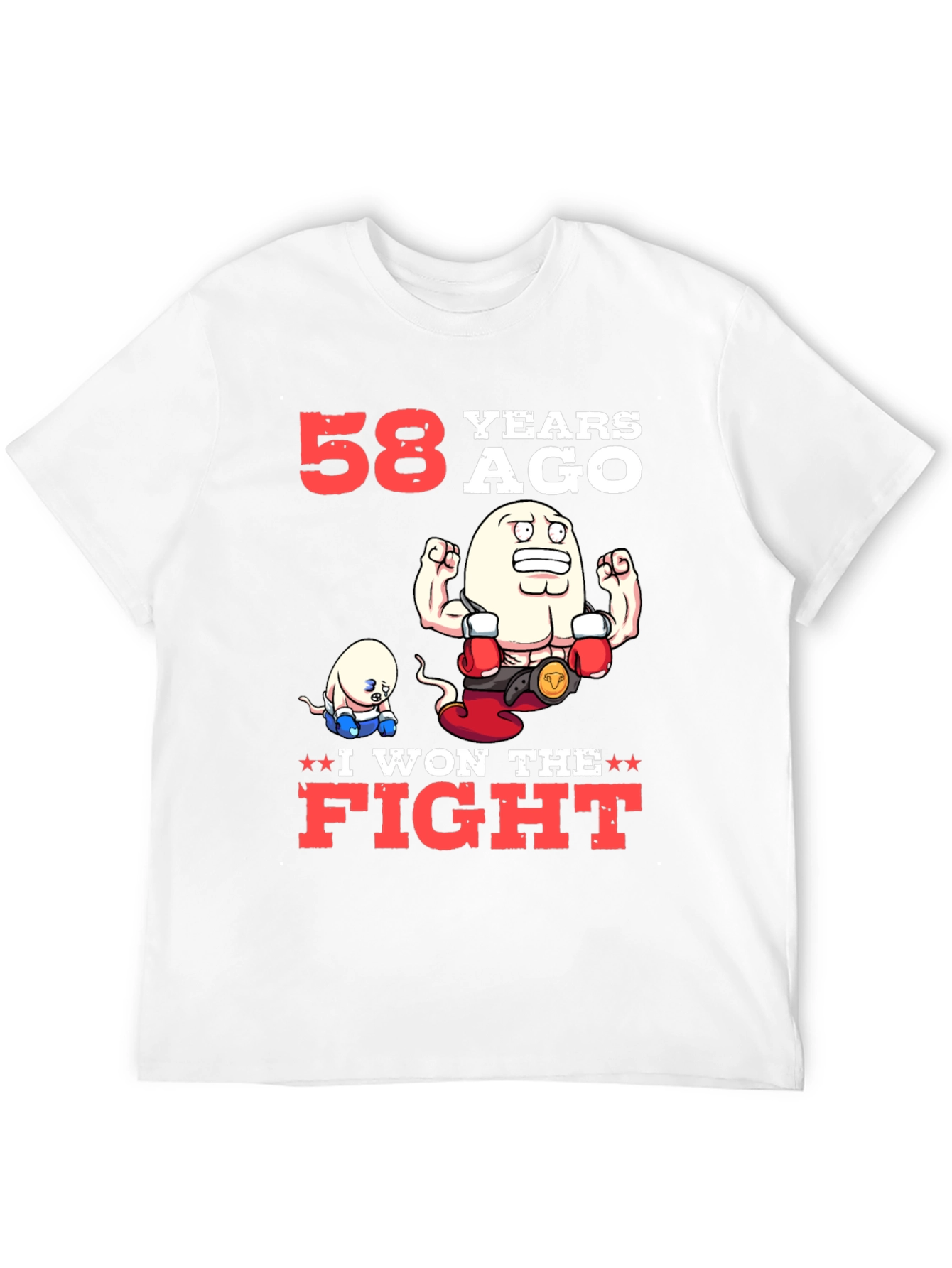 Funny 58 Years Ago I Won The Fight T-Shirt