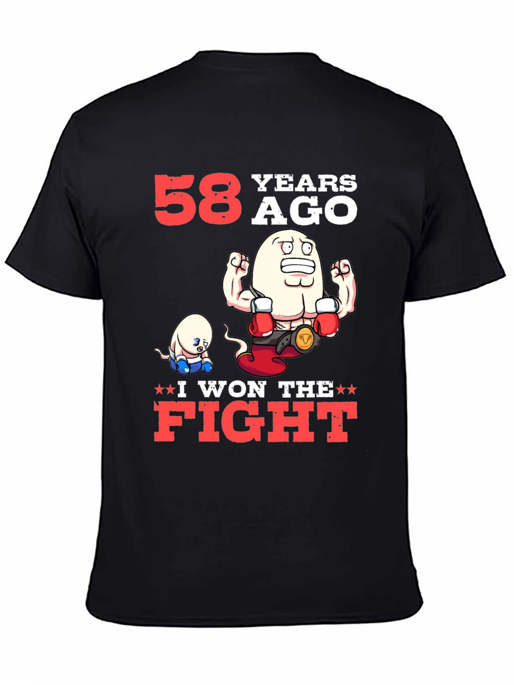 Funny 58 Years Ago I Won The Fight T-Shirt