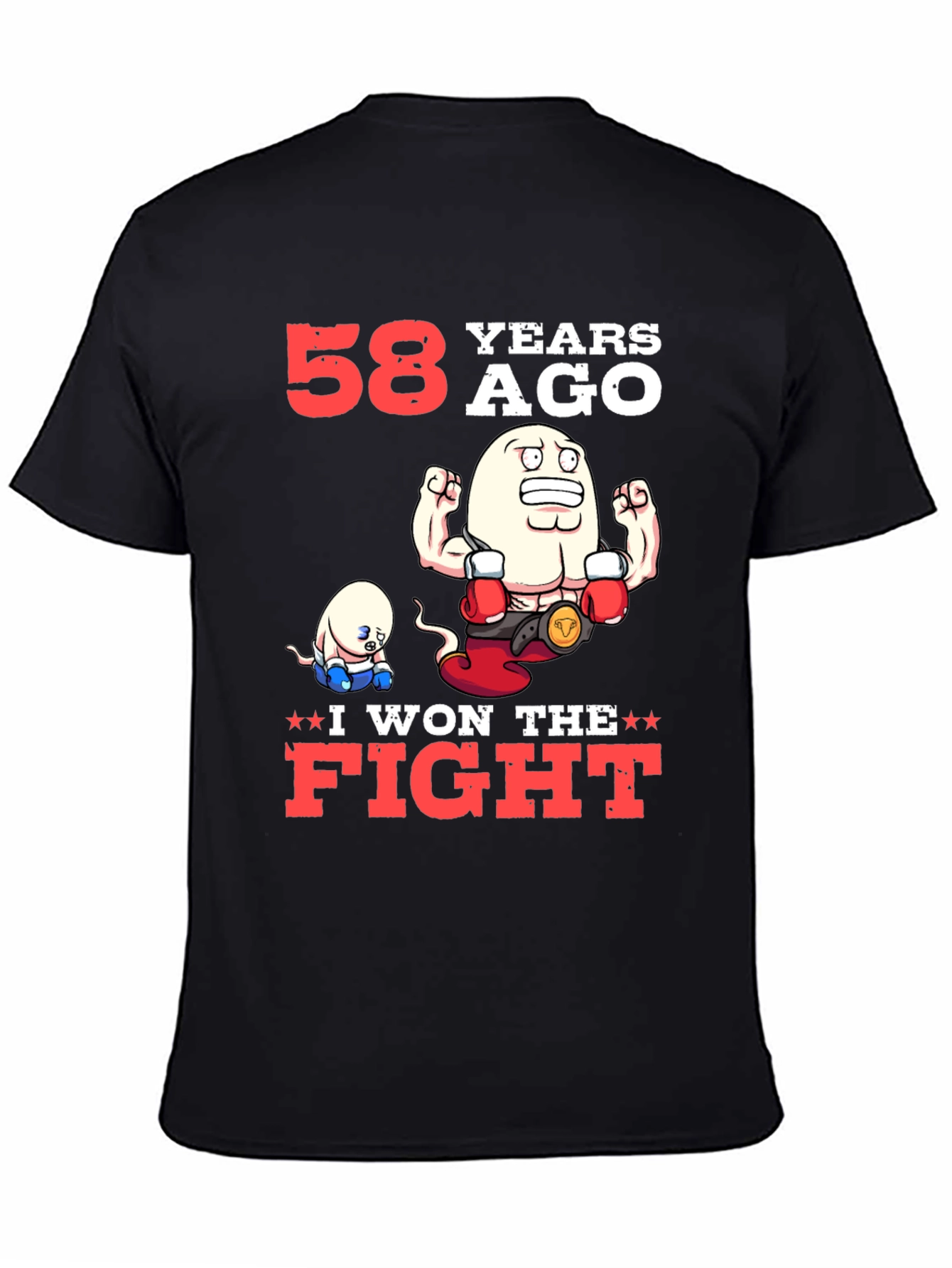 Funny 58 Years Ago I Won The Fight T-Shirt