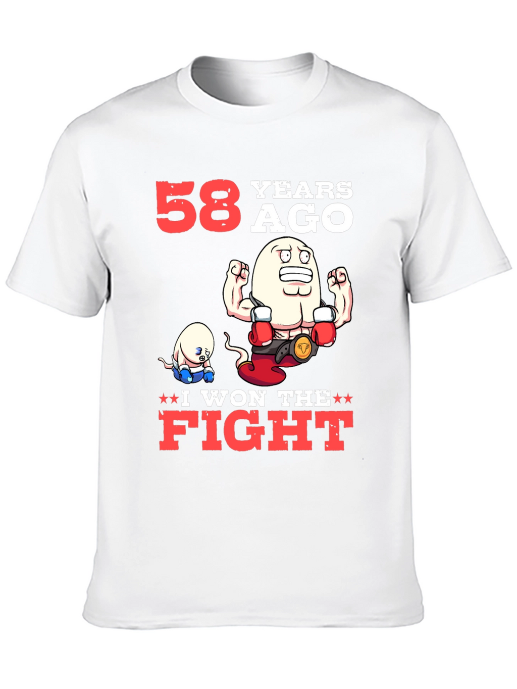 Funny 58 Years Ago I Won The Fight T-Shirt