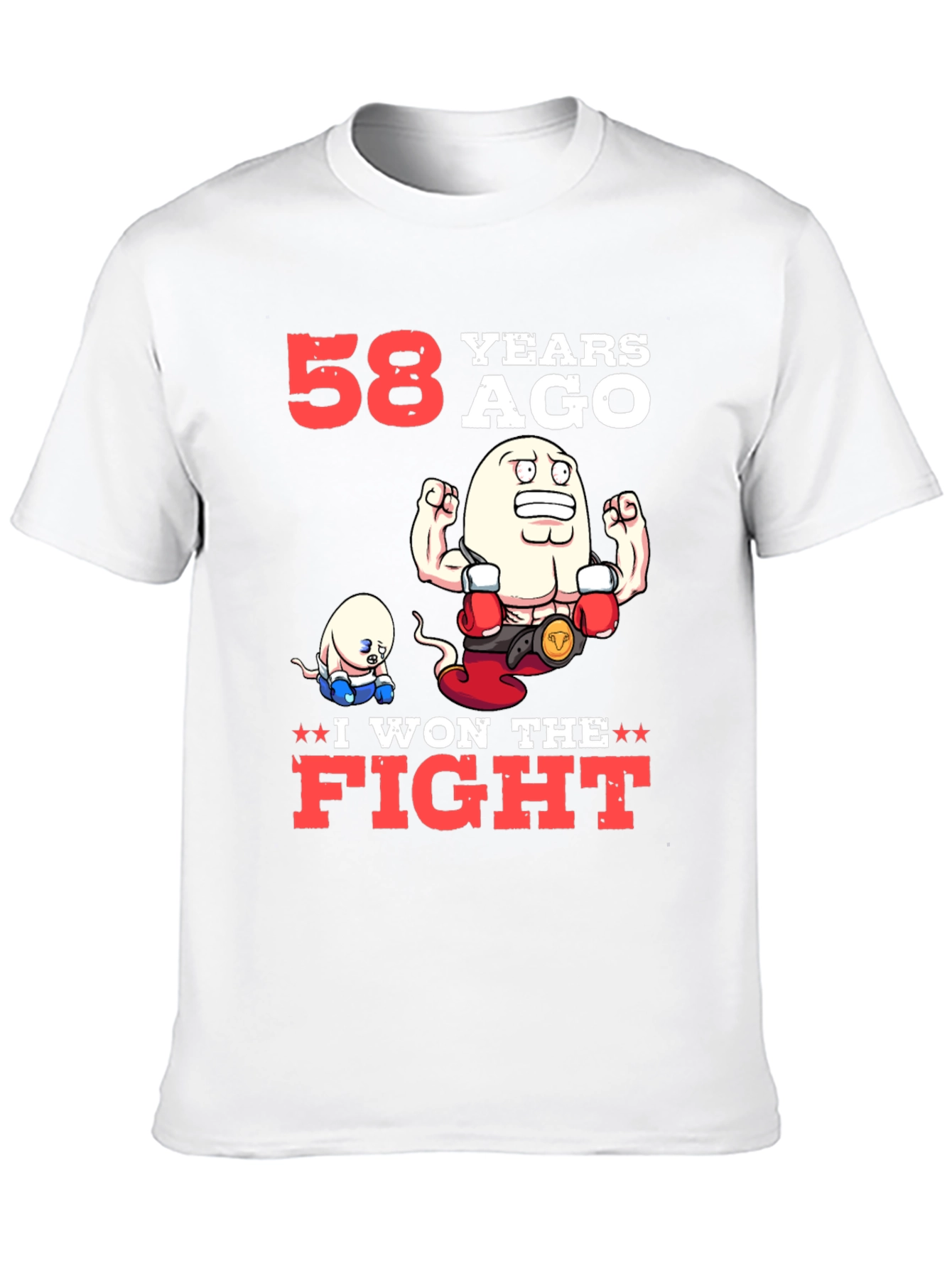 Funny 58 Years Ago I Won The Fight T-Shirt
