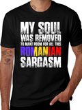Romanian Sarcasm T-Shirt - Funny Graphic Tee
