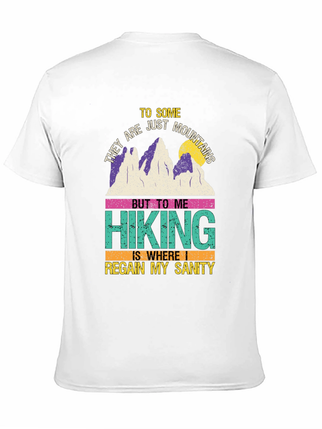 Hiking Sanity T-Shirt: Mountains & Adventure