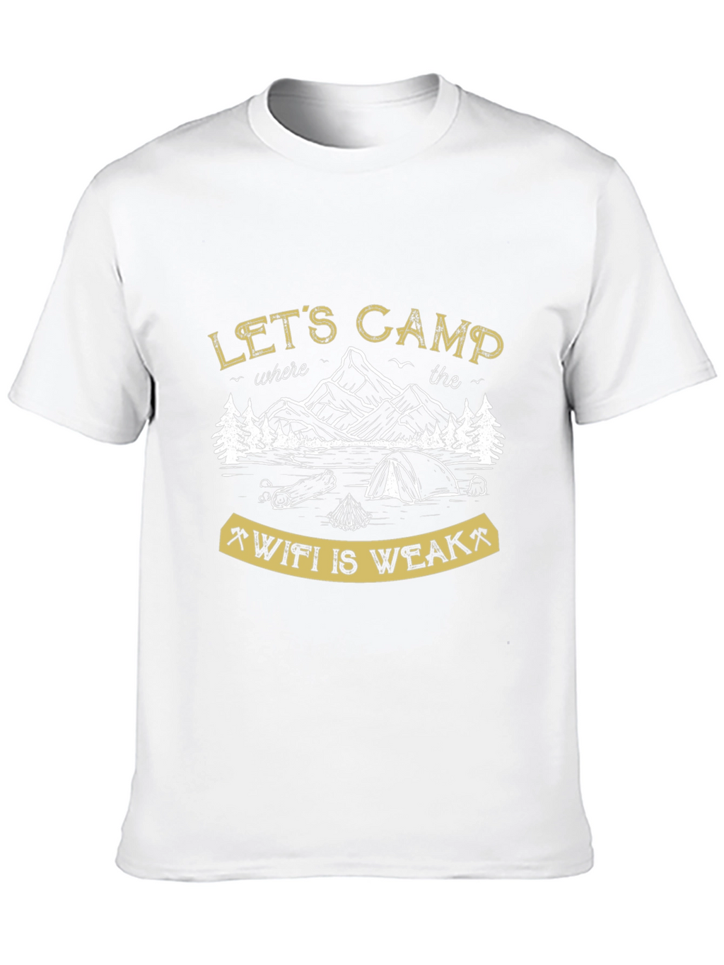 Lets Camp Where the Wifi is Weak Black T-Shirt