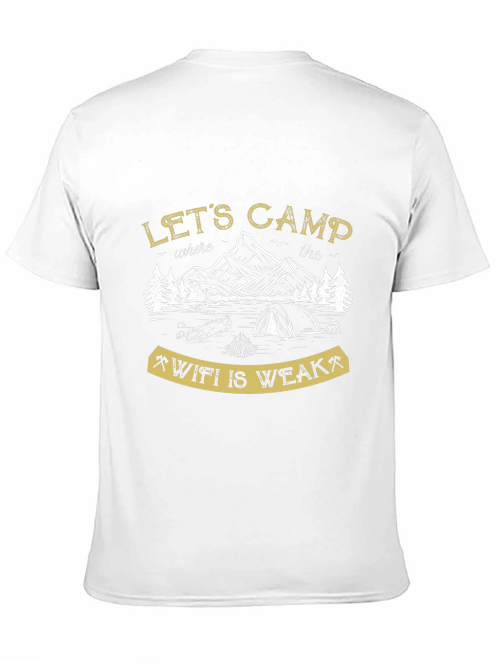 Lets Camp Where the Wifi is Weak Black T-Shirt