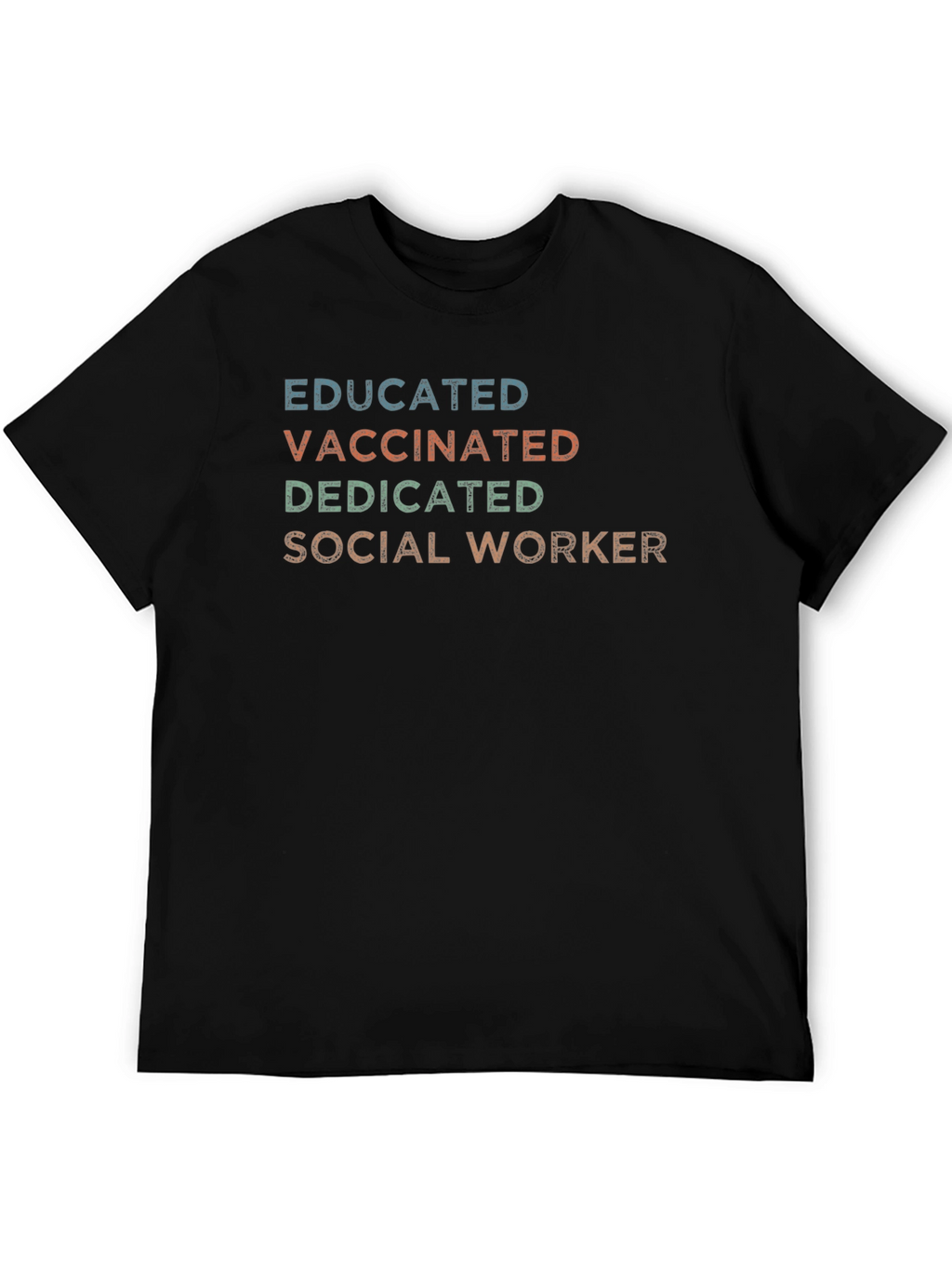 Educated Vaccinated Dedicated Social Worker T-Shirt