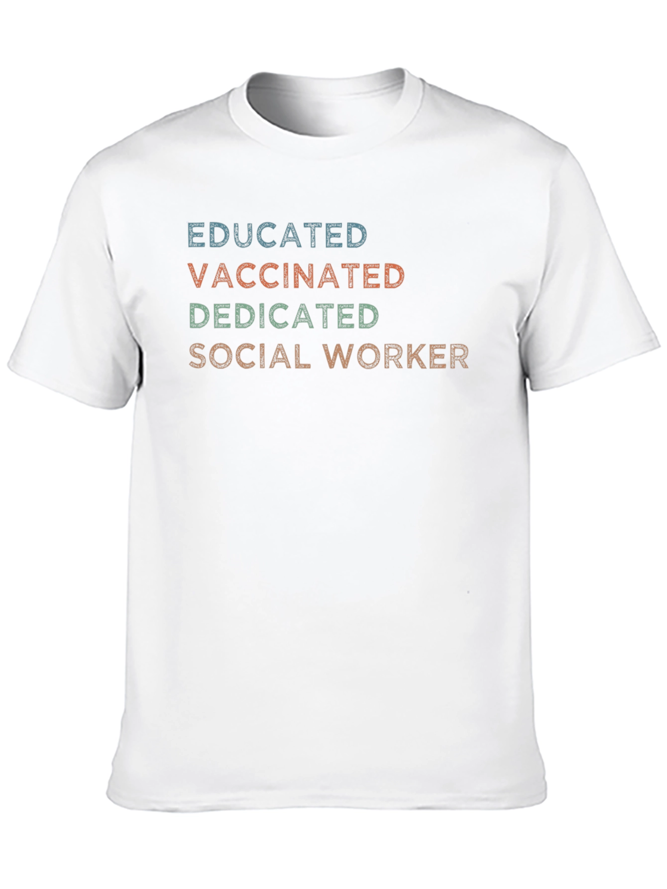Educated Vaccinated Dedicated Social Worker T-Shirt