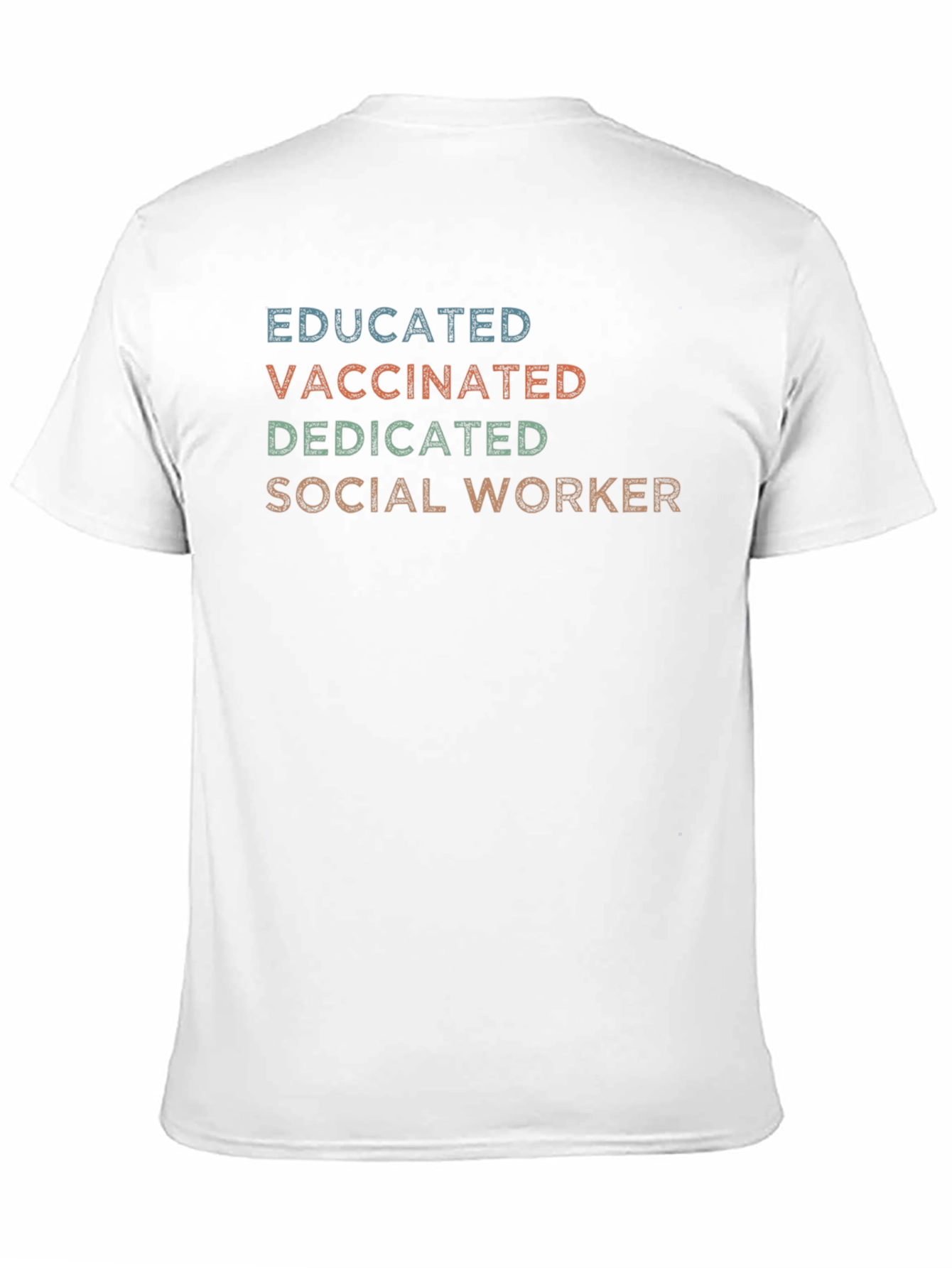 Educated Vaccinated Dedicated Social Worker T-Shirt
