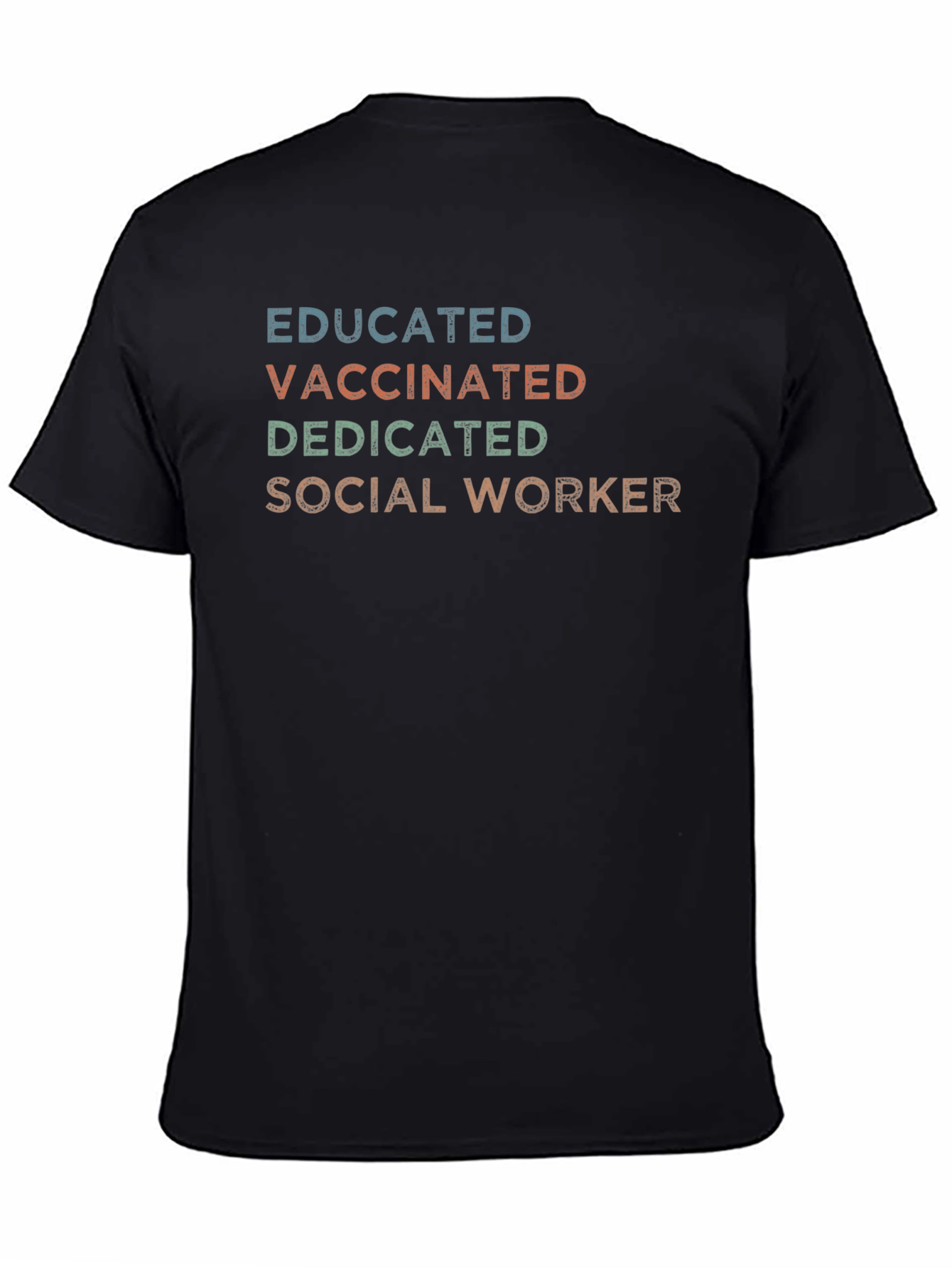 Educated Vaccinated Dedicated Social Worker T-Shirt