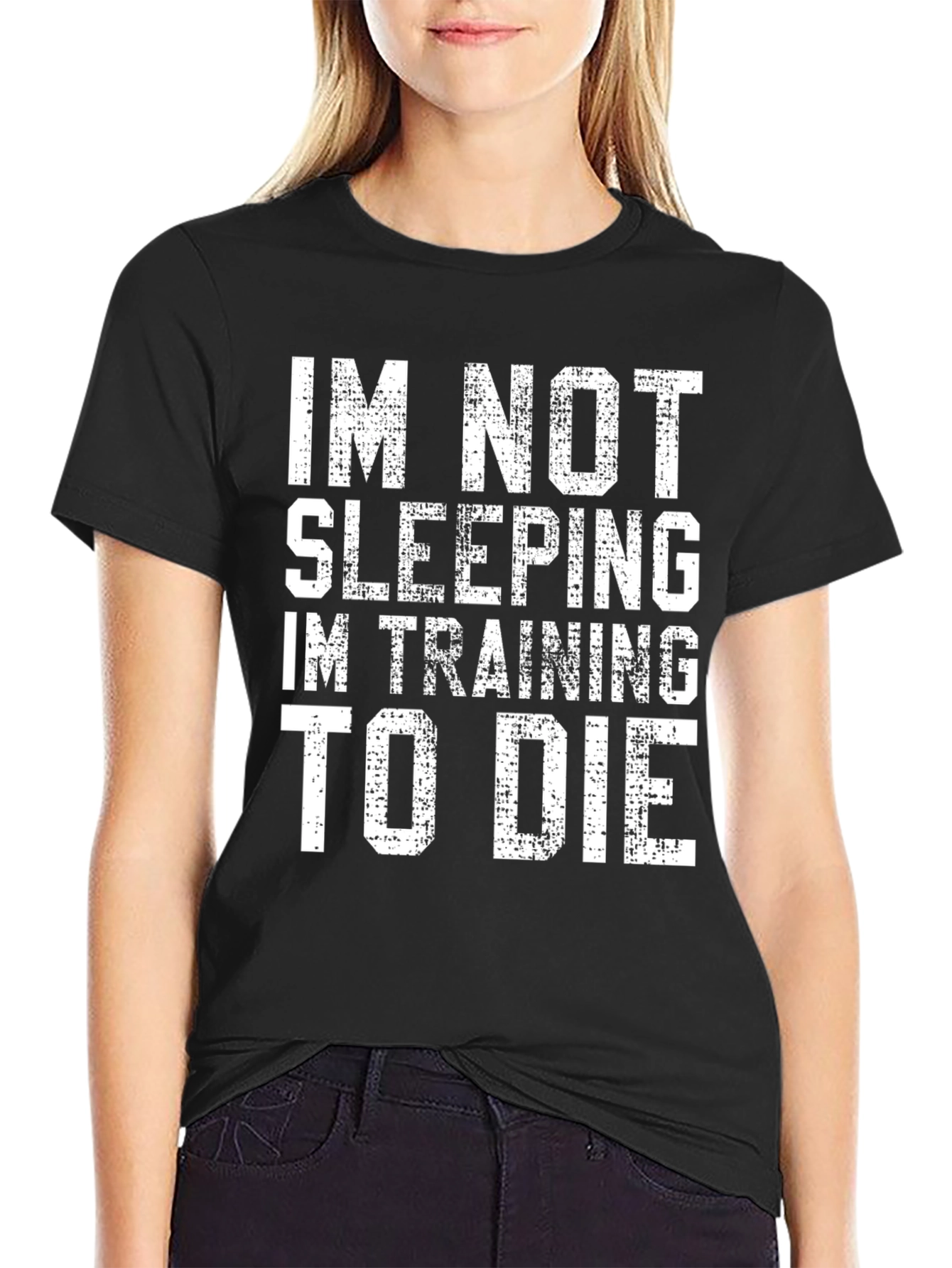 Funny Im Not Sleeping Training to Die T-Shirt
