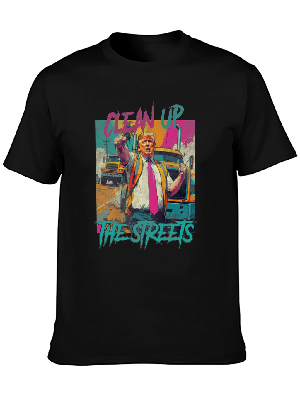Clean Up The Streets Graphic T-Shirt
