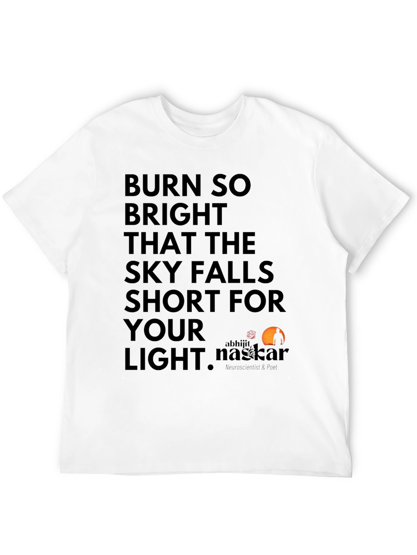 Burn Bright Graphic Tee - Inspiring Words