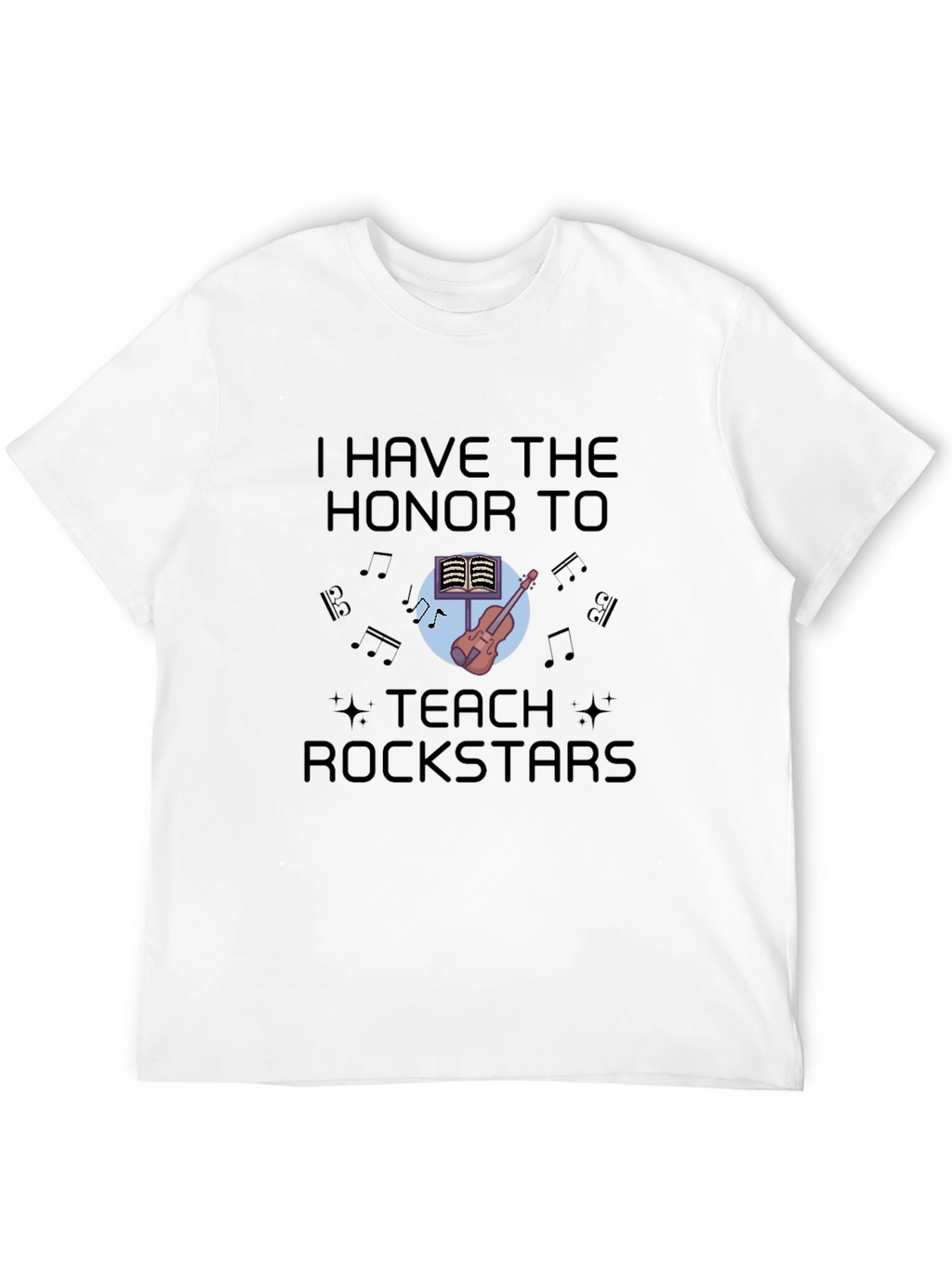 I Teach Rockstars T-Shirt