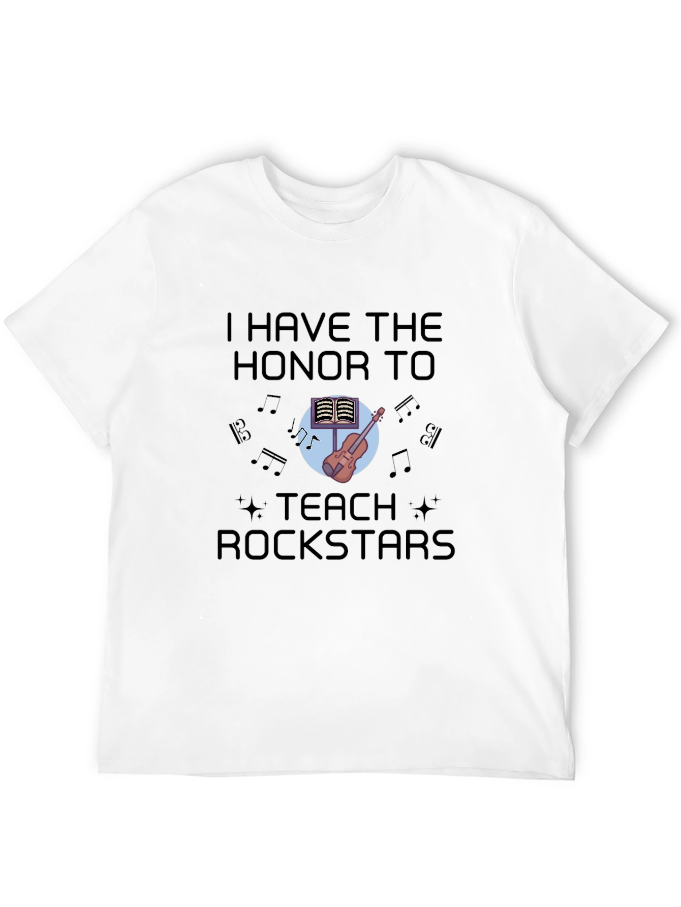 I Teach Rockstars T-Shirt