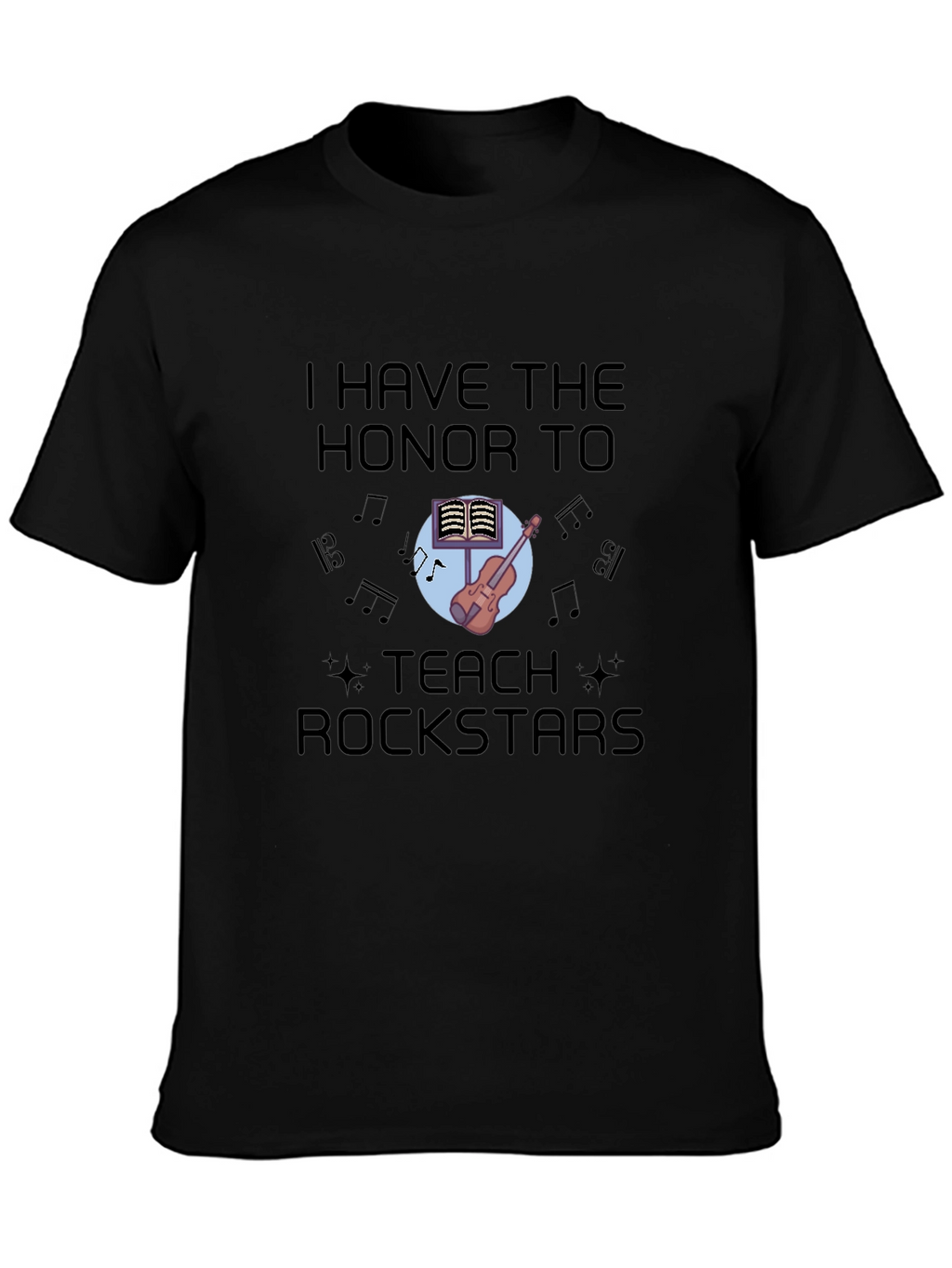 I Teach Rockstars T-Shirt
