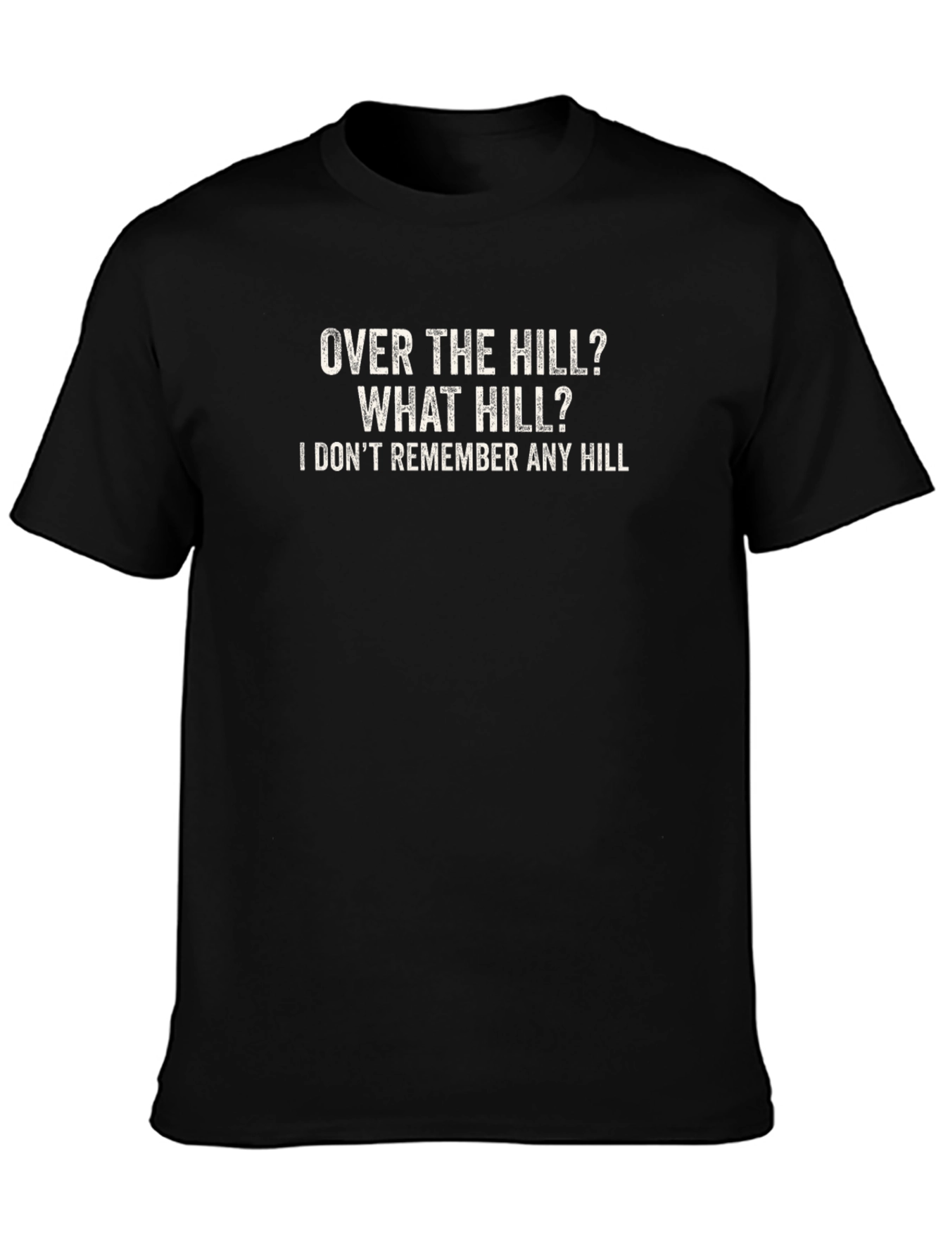 Over the Hill Mens T-Shirt