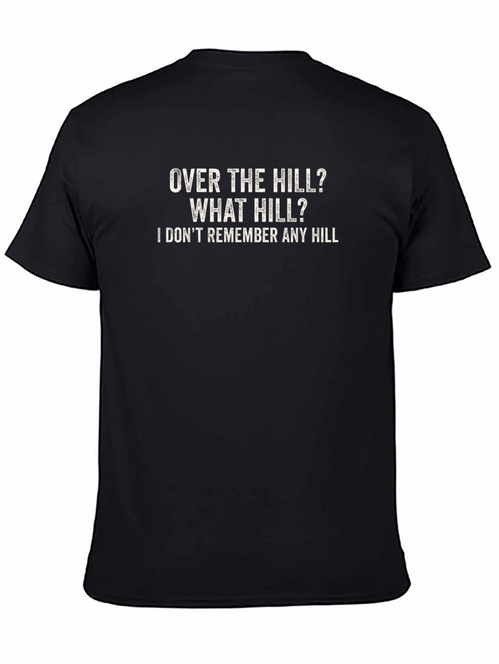 Over the Hill Mens T-Shirt