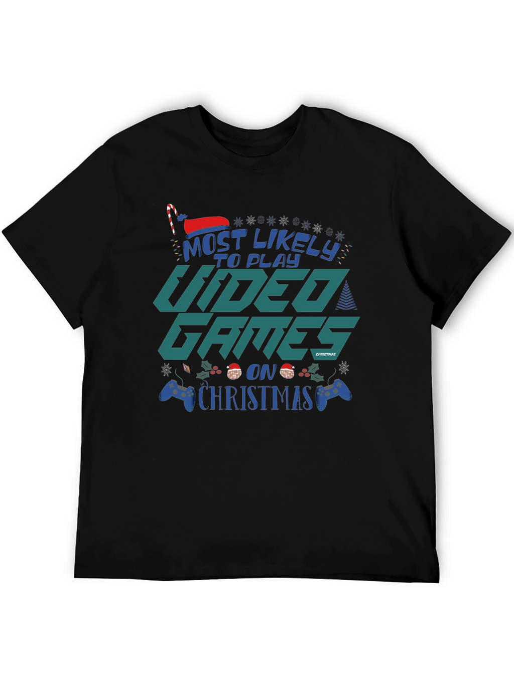 Most Likely to Play Video Games on Christmas T-Shirt