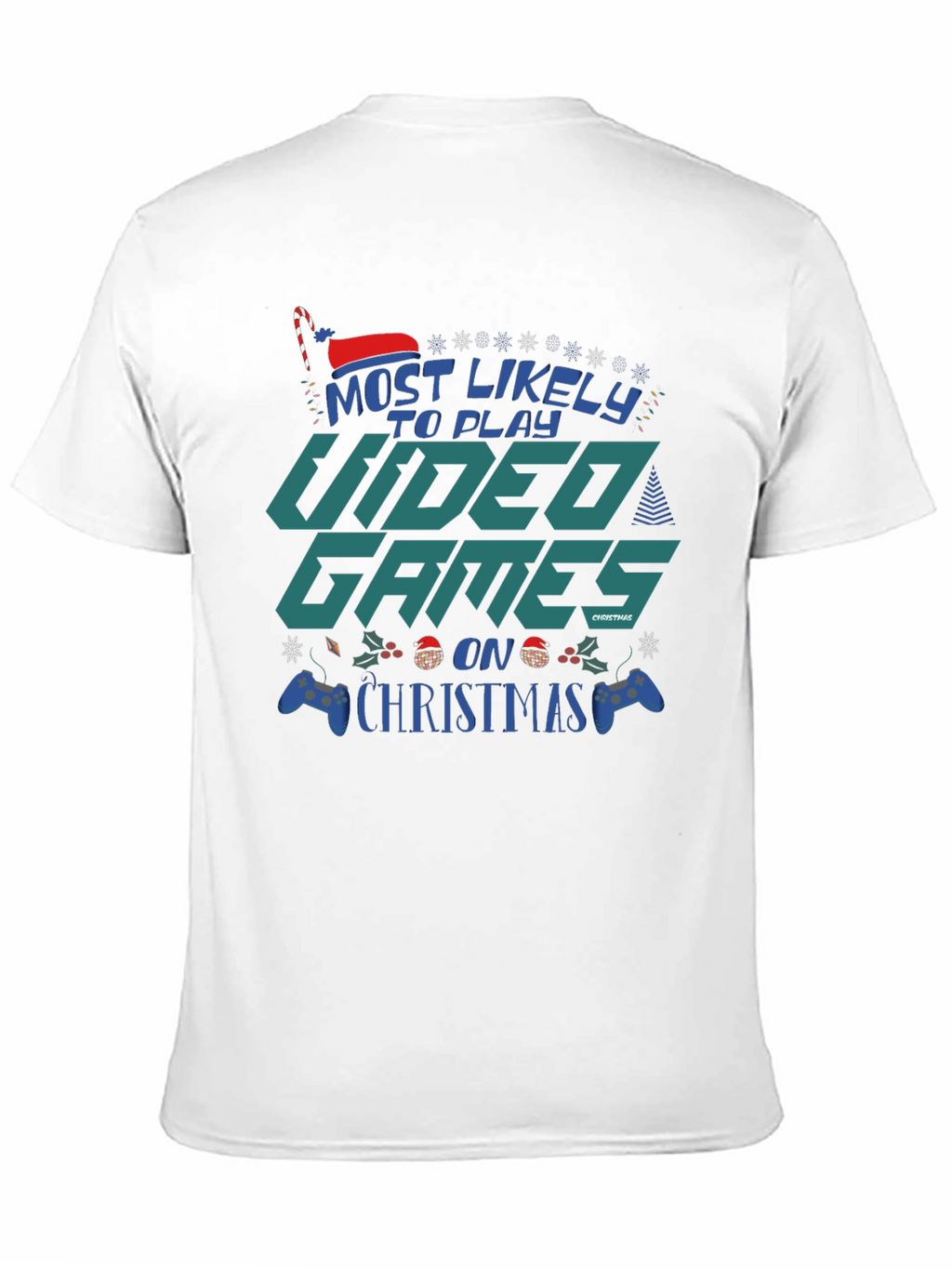 Most Likely to Play Video Games on Christmas T-Shirt
