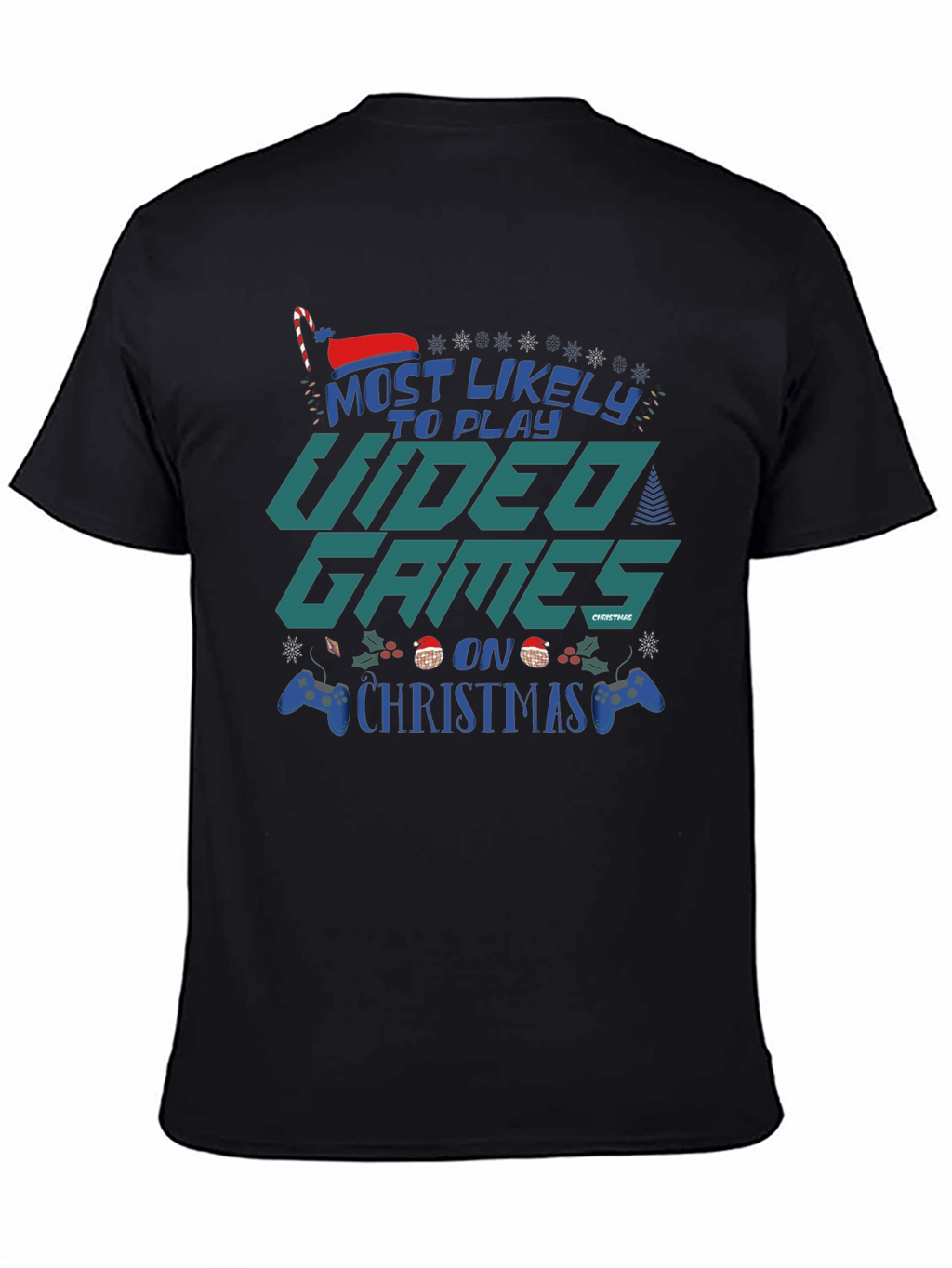 Most Likely to Play Video Games on Christmas T-Shirt