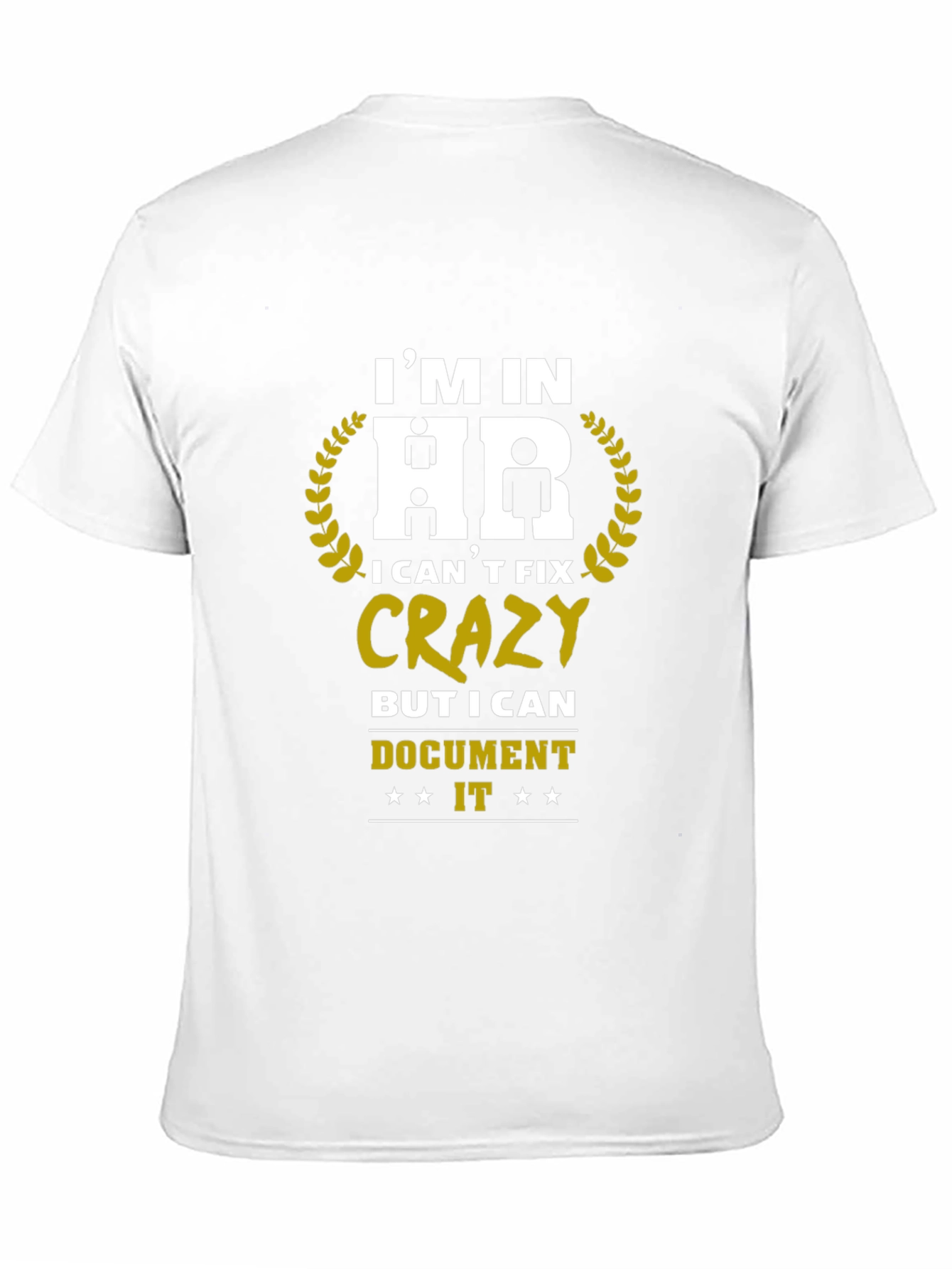 Im in HR T-Shirt - Funny Office Humor